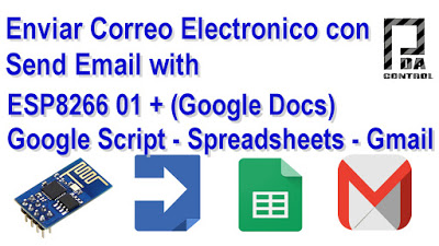 Send Email with ESP8266 (Google Docs)  Google Script App +Google Spreadsheets + Gmail