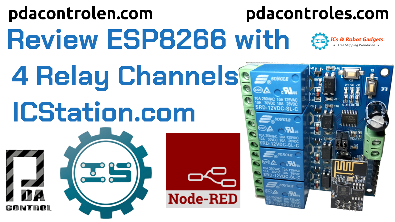 Review Module ESP8266 with 4 Relay & Node-RED from ICStation.com